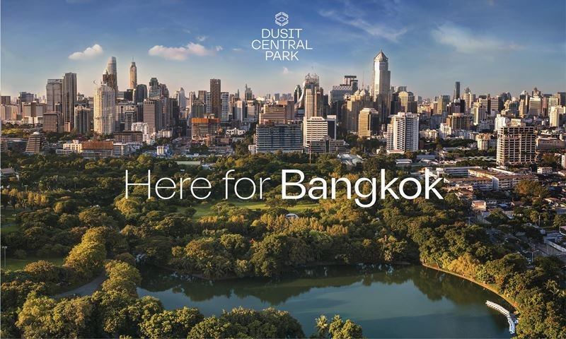 Dusit and CPN officially unveil ‘Dusit Central Park’ a world-class mixed-use development creating a new city landmark at the heart of Bangkok’s CBD