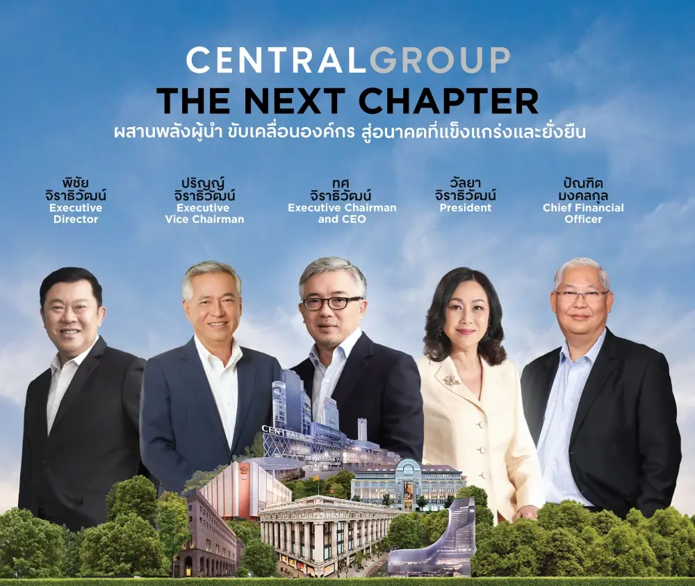 CENTRAL GROUP FURTHER STRENGTHENS SENIOR LEADERSHIP TEAM TO DRIVE THE BUSINESS INTO THE NEXT CHAPTER